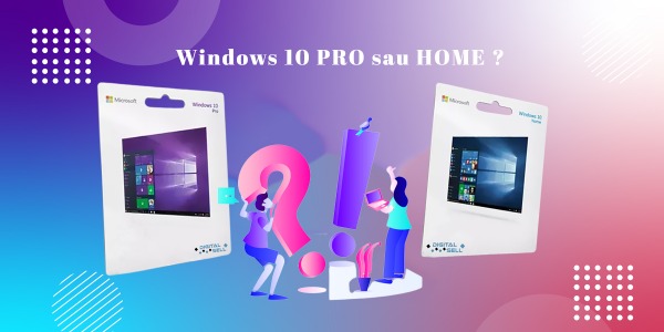 Cum să înțelegi diferențele dintre Windows 10 Home și PRO